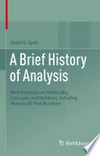 A Brief History of Analysis: With Emphasis on Philosophy, Concepts, and Numbers, Including Weierstraß' Real Numbers /