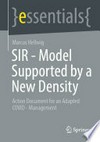 SIR - Model Supported by a New Density: Action Document for an Adapted COVID - Management /
