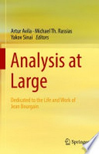 Analysis at Large: Dedicated to the Life and Work of Jean Bourgain /