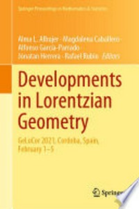 Developments in Lorentzian Geometry: GeLoCor 2021, Cordoba, Spain, February 1-5 /