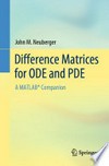 Difference Matrices for ODE and PDE: A MATLAB® Companion /