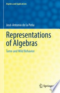 Representations of Algebras: Tame and Wild Behavior /