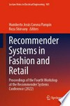 Recommender Systems in Fashion and Retail: Proceedings of the Fourth Workshop at the Recommender Systems Conference (2022) /