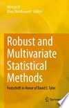 Robust and Multivariate Statistical Methods: Festschrift in Honor of David E. Tyler /