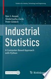 Industrial Statistics: A Computer-Based Approach with Python /