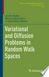 Variational and Diffusion Problems in Random Walk Spaces