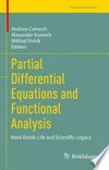 Partial Differential Equations and Functional Analysis: Mark Vishik: Life and Scientific Legacy /