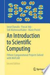 An Introduction to Scientific Computing: Fifteen Computational Projects Solved with MATLAB /