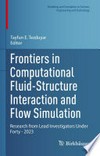 Frontiers in Computational Fluid-Structure Interaction and Flow Simulation: Research from Lead Investigators Under Forty - 2023 /