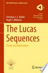 The Lucas Sequences: Theory and Applications /