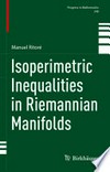 Isoperimetric Inequalities in Riemannian Manifolds