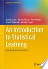 An Introduction to Statistical Learning: with Applications in Python /