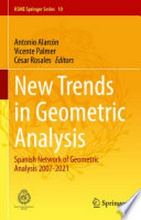 New Trends in Geometric Analysis: Spanish Network of Geometric Analysis 2007-2021 /