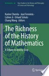 The Richness of the History of Mathematics: A Tribute to Jeremy Gray /
