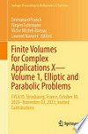 Finite Volumes for Complex Applications X—Volume 1, Elliptic and Parabolic Problems: FVCA10, Strasbourg, France, October 30, 2023–November 03, 2023, Invited Contributions /