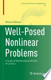 Well-Posed Nonlinear Problems: A Study of Mathematical Models of Contact /