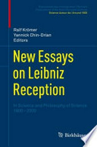 New Essays on Leibniz Reception: In Science and Philosophy of Science 1800-2000