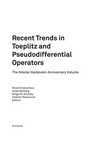 Recent Trends in Toeplitz and Pseudodifferential Operators: The Nikolai Vasilevskii Anniversary Volume 