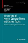A Panorama of Modern Operator Theory and Related Topics: The Israel Gohberg Memorial Volume 