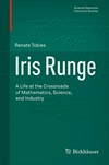 Iris Runge: A Life at the Crossroads of Mathematics, Science, and Industry /