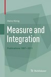 Measure and Integration: Publications 1997-2011