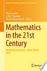 Mathematics in the 21st Century: 6th World Conference, Lahore, March 2013 /