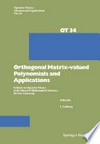 Orthogonal Matrix-valued Polynomials and Applications: Seminar on Operator Theory at the School of Mathematical Sciences, Tel Aviv University 