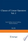 Classes of Linear Operators Vol. I