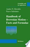 Handbook of Brownian Motion — Facts and Formulae