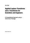 Applied Laplace Transforms and z-Transforms for Scientists and Engineers: A Computational Approach using a Mathematica Package /