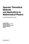 Operator Theoretical Methods and Applications to Mathematical Physics: The Erhard Meister Memorial Volume 