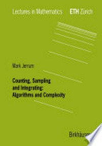 Counting, Sampling and Integrating: Algorithm and Complexity