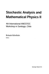 Stochastic Analysis and Mathematical Physics II: 4th International ANESTOC Workshop in Santiago, Chile /