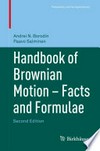 Handbook of Brownian Motion - Facts and Formulae