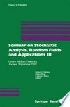 Seminar on Stochastic Analysis, Random Fields and Applications III: Centro Stefano Franscini, Ascona, September 1999 