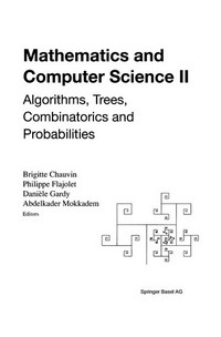 Mathematics and Computer Science II: Algorithms, Trees, Combinatorics and Probabilities 
