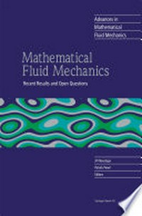 Mathematical Fluid Mechanics: Recent Results and Open Questions /