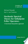 Stochastic Spectral Theory for Selfadjoint Feller Operators: A functional integration approach /