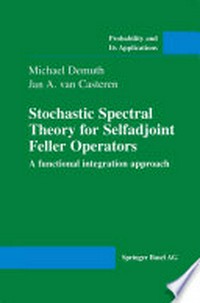 Stochastic Spectral Theory for Selfadjoint Feller Operators: A functional integration approach /