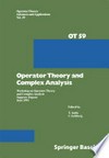 Operator Theory and Complex Analysis: Workshop on Operator Theory and Complex Analysis Sapporo (Japan) June 1991 