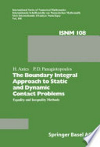 The Boundary Integral Approach to Static and Dynamic Contact Problems: Equality and Inequality Methods 