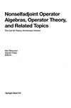 Nonselfadjoint Operator Algebras, Operator Theory, and Related Topics: The Carl M. Pearcy Anniversary Volume /