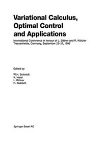 Variational Calculus, Optimal Control and Applications: International Conference in Honour of L. Bittner and R. Klötzler, Trassenheide, Germany, September 23–27, 1996 /
