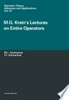 M.G. Krein’s Lectures on Entire Operators
