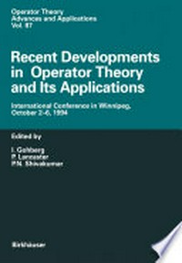 Recent Developments in Operator Theory and Its Applications: International Conference in Winnipeg, October 2–6, 1994 