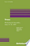 Trees: Workshop in Versailles, June 14–16 1995 /