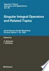 Singular Integral Operators and Related Topics: Joint German-Israeli Workshop, Tel Aviv, March 1–10, 1995 