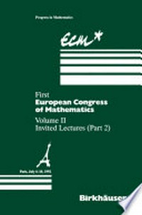 First European Congress of Mathematics Paris, July 6–10, 1992: Vol. II: Invited Lectures (Part 2) /