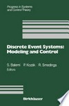 Discrete Event Systems: Modeling and Control: Proceedings of a Joint Workshop held in Prague, August 1992 /