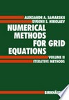Numerical Methods for Grid Equations: Volume II Iterative Methods 